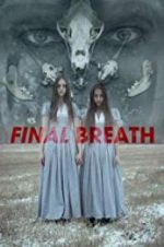 Watch Final Breath Sockshare