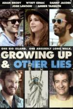 Watch Growing Up and Other Lies Sockshare