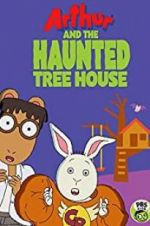 Watch Arthur and the Haunted Tree House Sockshare