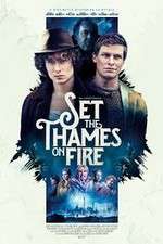 Watch Set the Thames on Fire Sockshare