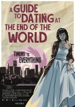 Watch A Guide to Dating at the End of the World Sockshare