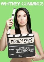Watch Whitney Cummings: Money Shot Sockshare