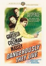 Watch Dangerously They Live Sockshare