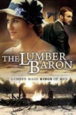 Watch The Lumber Baron Sockshare