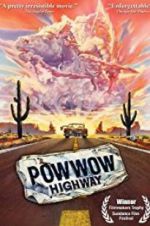 Watch Powwow Highway Sockshare