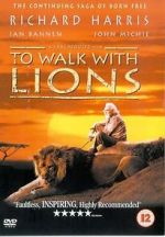 Watch To Walk with Lions Sockshare