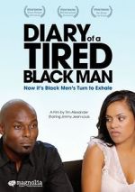 Watch Diary of a Tired Black Man Sockshare