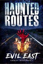Watch Haunted Routes: Evil East Coast Highway Sockshare