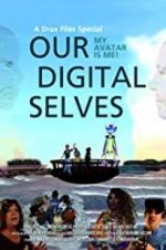 Watch Our Digital Selves Sockshare