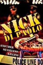 Watch Nick Di Paolo: Another Senseless Killing Sockshare