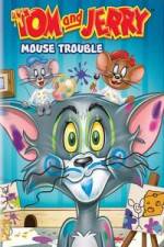 Watch Tom And Jerry Mouse Trouble Sockshare