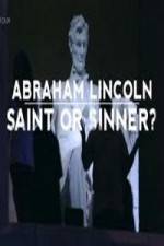 Watch Abraham Lincoln Saint or Sinner Sockshare