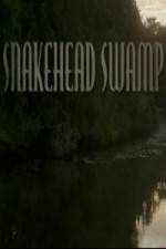 Watch SnakeHead Swamp Sockshare