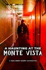 Watch A Haunting at the Monte Vista Sockshare