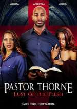 Watch Pastor Thorne: Lust of the Flesh Sockshare