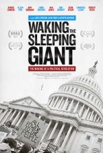 Watch Waking the Sleeping Giant: The Making of a Political Revolution Sockshare