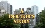 Watch A Doctor\'s Story Sockshare