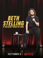 Watch Beth Stelling: If You Didn\'t Want Me Then Sockshare