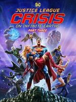 Watch Justice League: Crisis on Infinite Earths, Part Three Sockshare