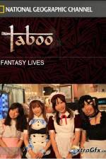 Watch National Geographic Taboo Fantasy Lives Sockshare