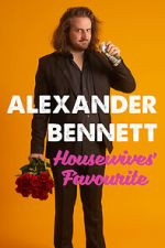 Watch Alexander Bennett: Housewive\'s Favourite (TV Special 2020) Sockshare