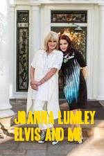 Watch Joanna Lumley: Elvis and Me Sockshare