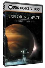 Watch Exploring Space The Quest for Life Sockshare