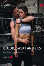 Watch Blood Sweat and Lies Sockshare