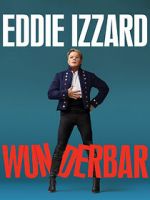 Watch Eddie Izzard: Wunderbar (TV Special 2022) Sockshare