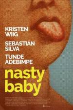 Watch Nasty Baby Sockshare