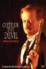 Watch Outride the Devil: A Morning with Doc Holliday Sockshare