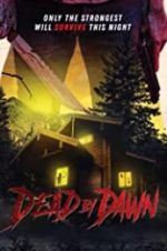 Watch Dead by Dawn Sockshare