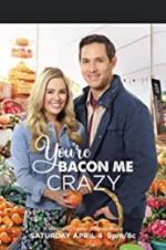 Watch You\'re Bacon Me Crazy! Sockshare