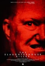 Watch The Slaughterhouse Killer Sockshare