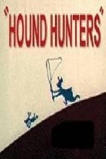 Watch Hound Hunters Sockshare