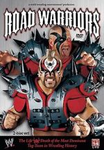 Watch Road Warriors: The Life and Death of Wrestling\'s Most Dominant Tag Team Sockshare