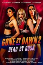 Watch Gone by Dawn 2: Dead by Dusk Sockshare