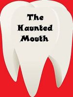 Watch The Haunted Mouth Sockshare