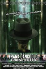 Watch Frank DanCoolo Paranormal Drug Dealer Sockshare