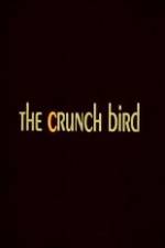 Watch The Crunch Bird Sockshare