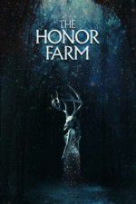 Watch The Honor Farm Sockshare