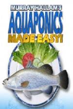 Watch Aquaponics Made Easy Sockshare