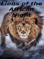 Watch Lions of the African Night Sockshare