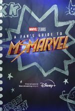 Watch A Fan\'s Guide to Ms. Marvel (Short 2022) Sockshare