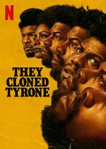 Watch They Cloned Tyrone Sockshare