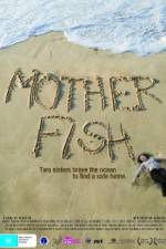 Watch Mother Fish Sockshare