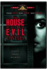 Watch The House Where Evil Dwells Sockshare