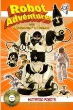 Watch Robot Adventures with Robosapien and Friends Humanoid Robots Sockshare