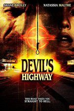 Watch Devils Highway Sockshare
