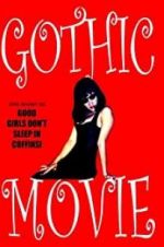 Watch Gothic Movie: Good Girls Don\'t Sleep in Coffins Sockshare